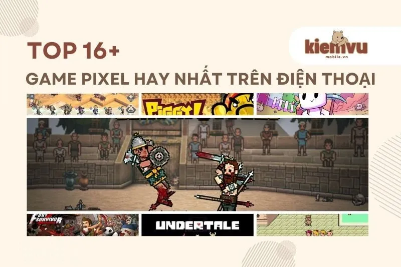 game pixel hay nhất trên điện thoại