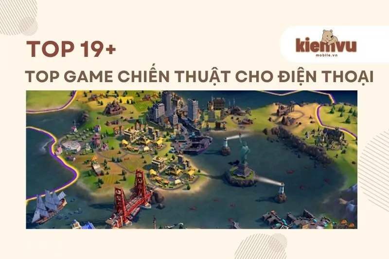Top game chiến thuật cho điện thoại