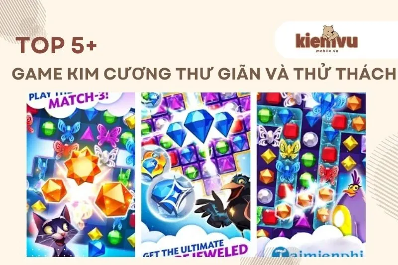 Top 6 Game Kim Cương Hay Nhất 2025 – Thư Giãn và Thử Thách