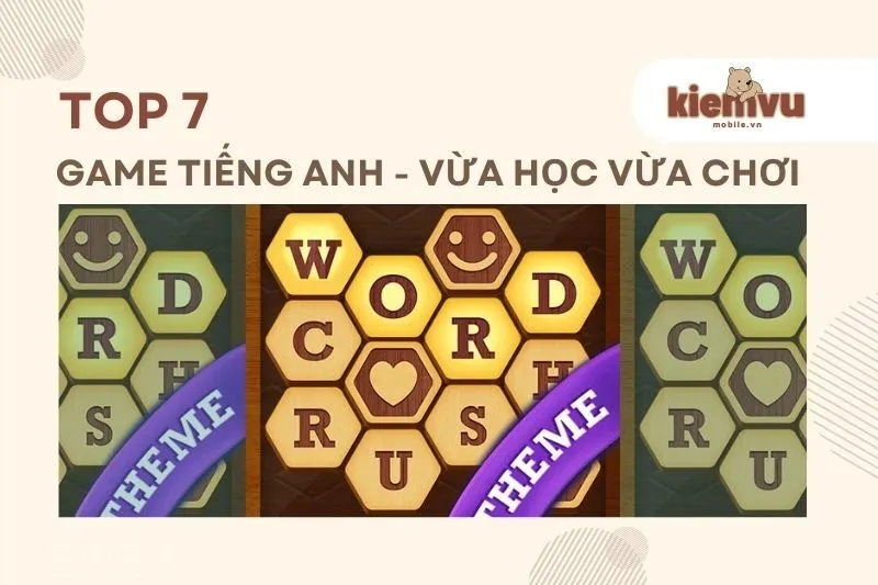 Top 7 Game Tiếng Anh Hay – Vừa Chơi Vừa Học 2025