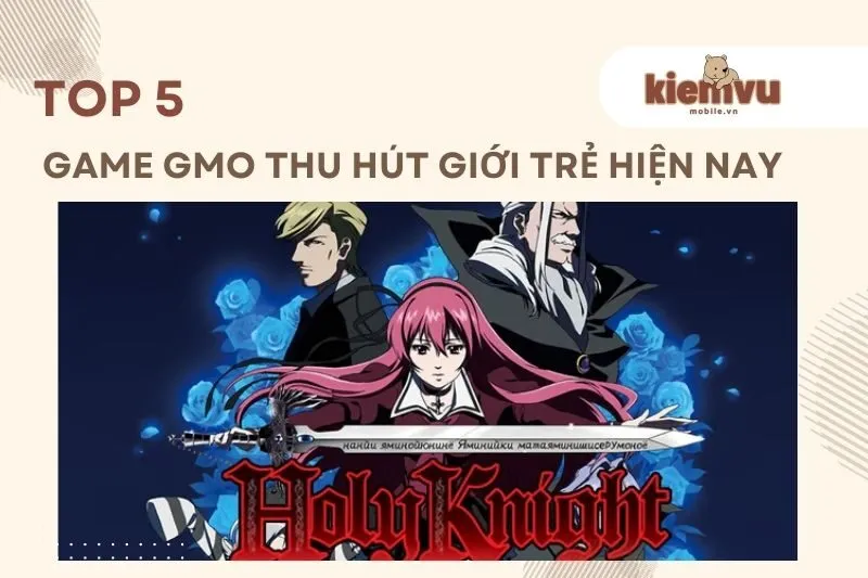 Top game gmo hay 2025: Tựa game siêu đỉnh bạn phải thử!