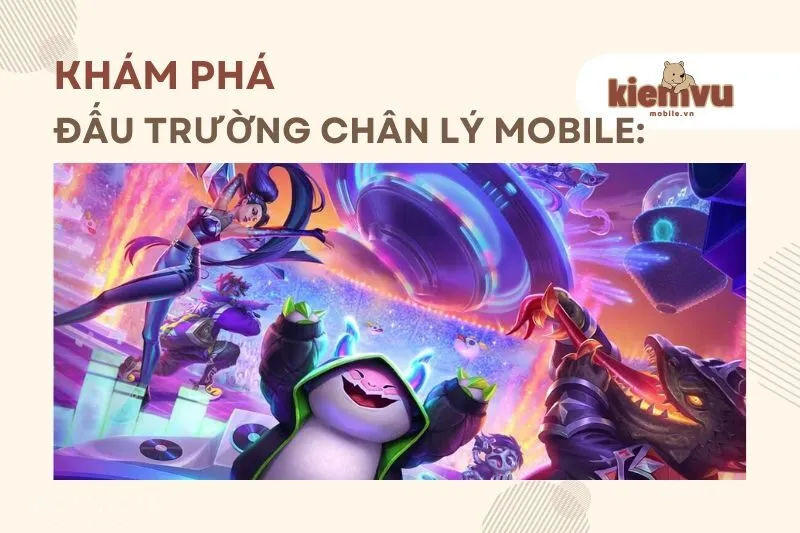 Đấu Trường Chân Lý Mobile: