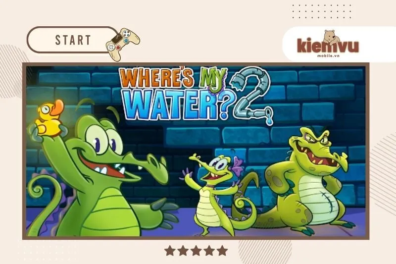 Where’s My Water 2 - game dành cho trẻ em