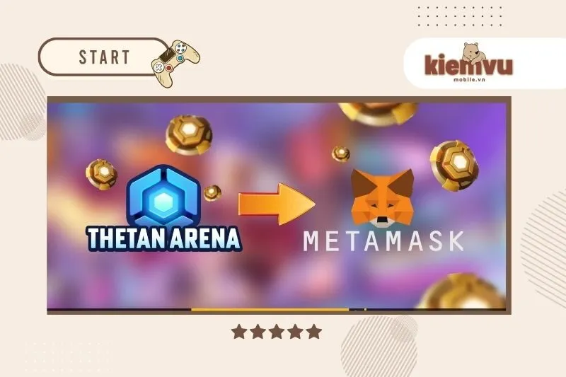 Cài Đặt MetaMask và Kết Nối Với Thetan Arena