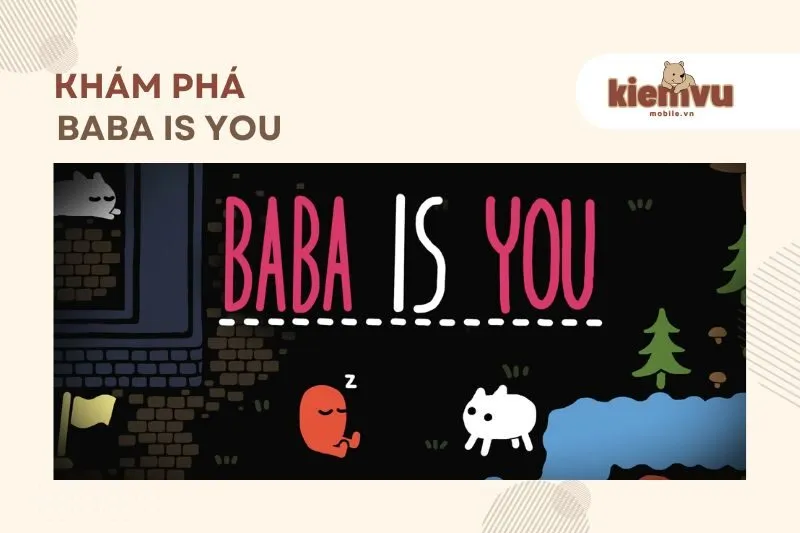Khám phá Baba Is You
